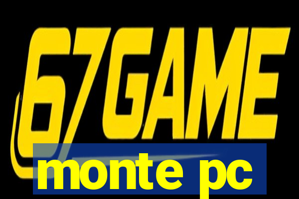 monte pc